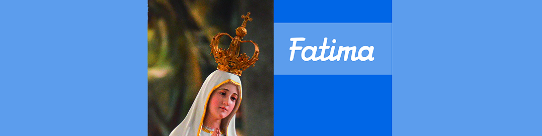 Fatima – Maria zeigt uns den Weg zum Frieden
